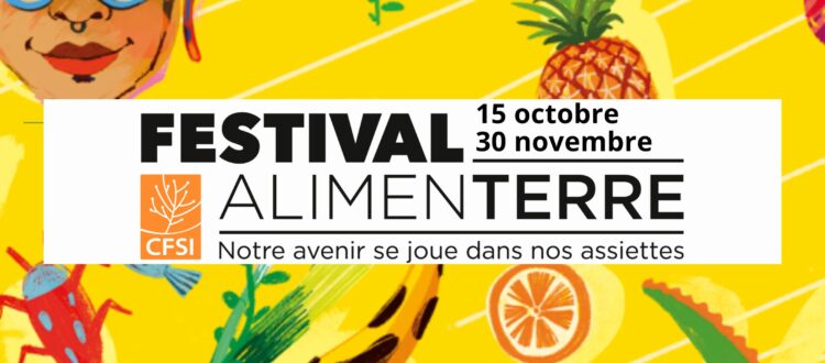 Événement en Occitanie Ouest | 15 octobre – 30 novembre 2024 – Festival ALIMENTERRE, 18è édition
