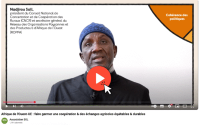 Vidéos : Afrique de l’Ouest – Union européenne : faire germer une coopération et des échanges agricoles équitables et durables