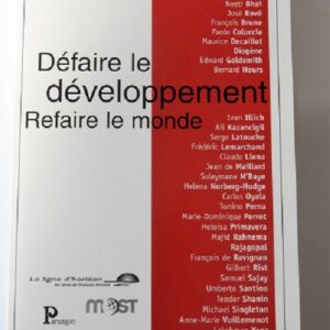 LIVRE : Défaire le développement, Refaire le monde
