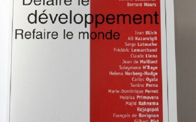 LIVRE : Défaire le développement, Refaire le monde